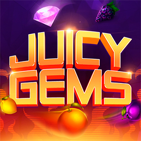 Juicy Gems